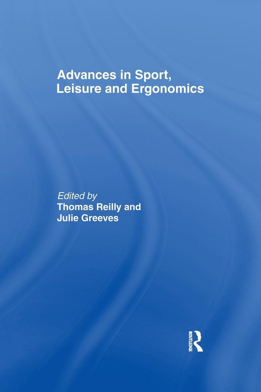 unbekannt Advances In Sport, Leisure And Ergonomics