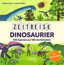 Zeitreise Dinosaurier. 100 Spezies auf 180 Zentimetern: National Geographic KiDS