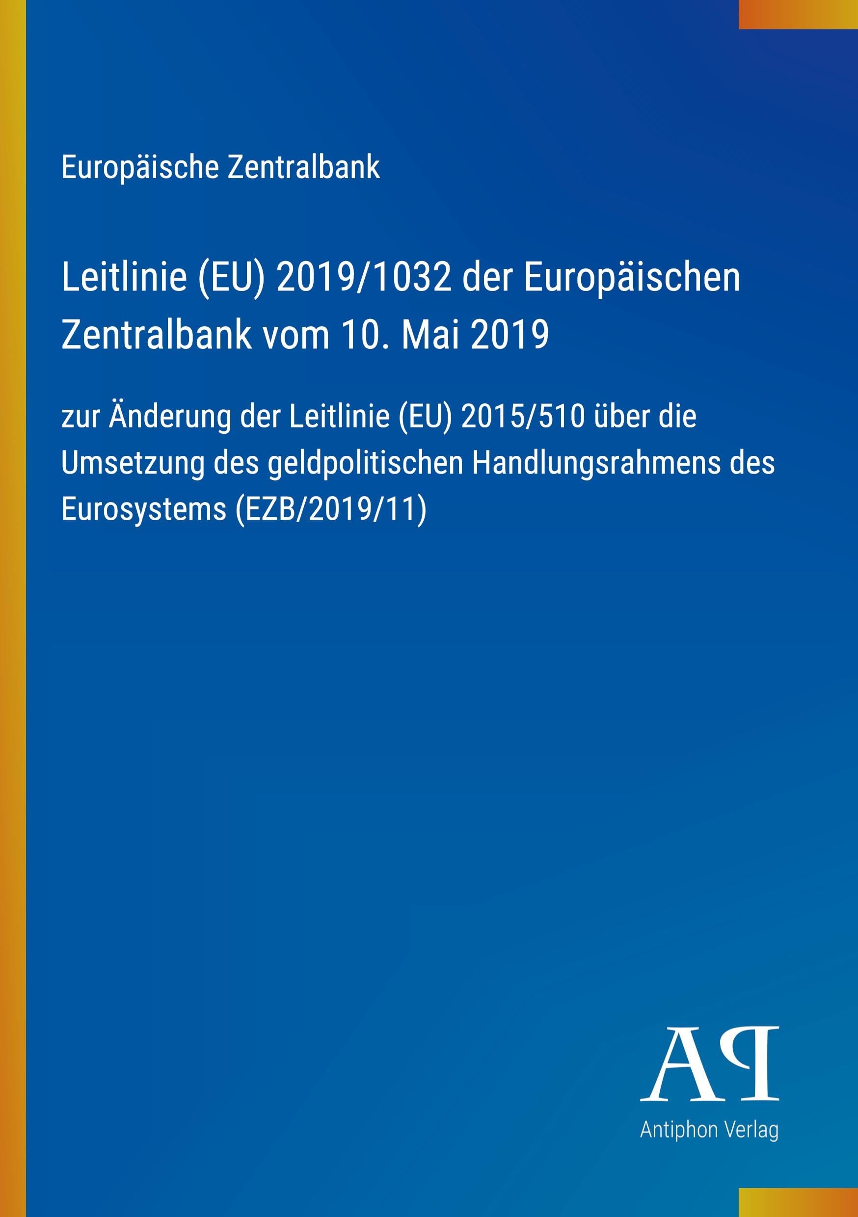 Leitlinie (EU) 2019/1032 der Europäischen Zentralbank vom 10. Mai 2019