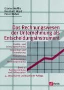 Das Rechnungswesen der Unternehmung als Entscheidungsinstrument, Bd.1, Sachdarstellung und Fallbeispiele