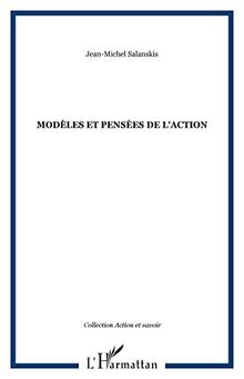 Modèles et pensées de l'action