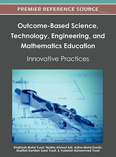 Outcome-Based Science, Technology, Engineering, and Mathematics Education: Innovative Practices