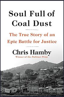 Soul Full of Coal Dust: A Fight for Breath and Justice in Appalachia