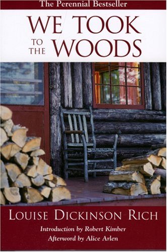 Rich, Louise Dickinson We Took To The Woods