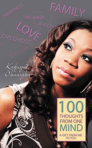 100 Thoughts From One Mind: A Gift From Me To You