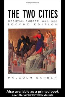 Two Cities: Medieval Europe 1050-1320