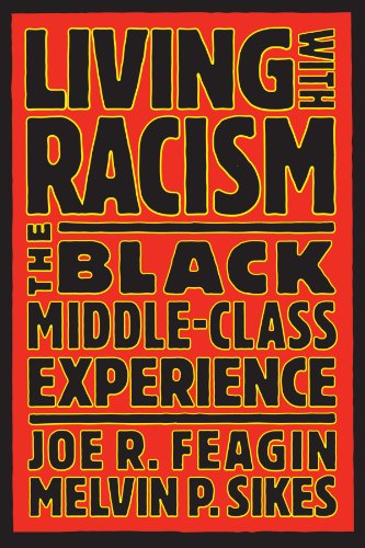 Living with Racism: The Black Middle-Class Experience