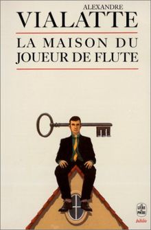 La Maison du joueur de flûte : géographie du grand tourment