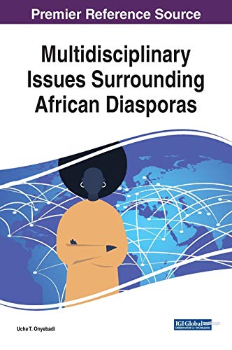 Multidisciplinary Issues Surrounding African Diasporas (Advances in Religious and Cultural Studies)