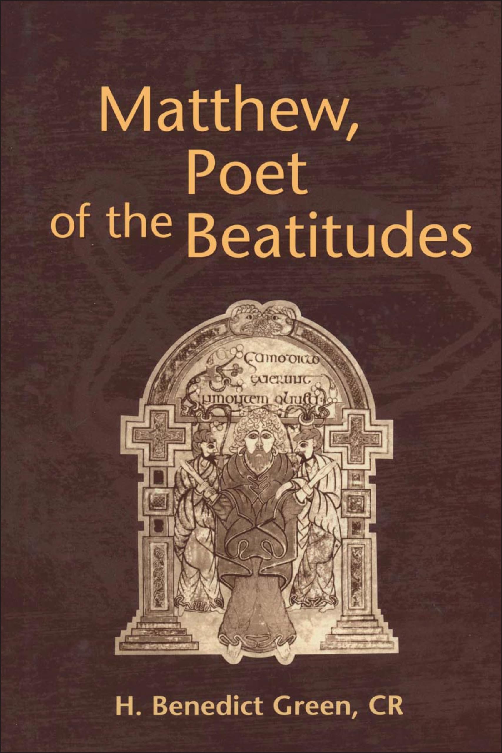 Matthew, Poet of the Beatitudes (Library of New Testament Studies)