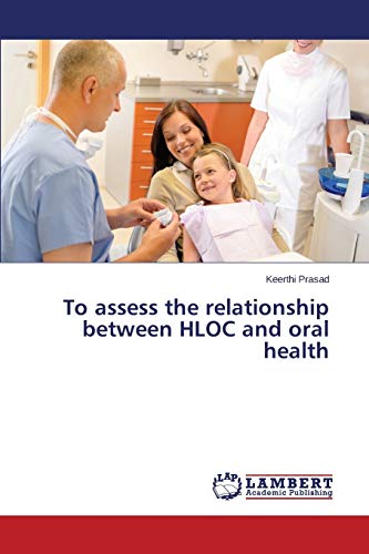 To assess the relationship between HLOC and oral health