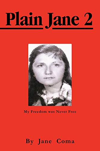 Plain Jane 2: My Freedom was Never Free