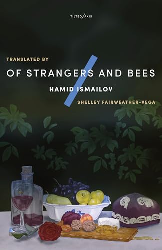 Hamid Ismailov Of Strangers And Bees, A Hayy Ibn Yaqzan Tale
