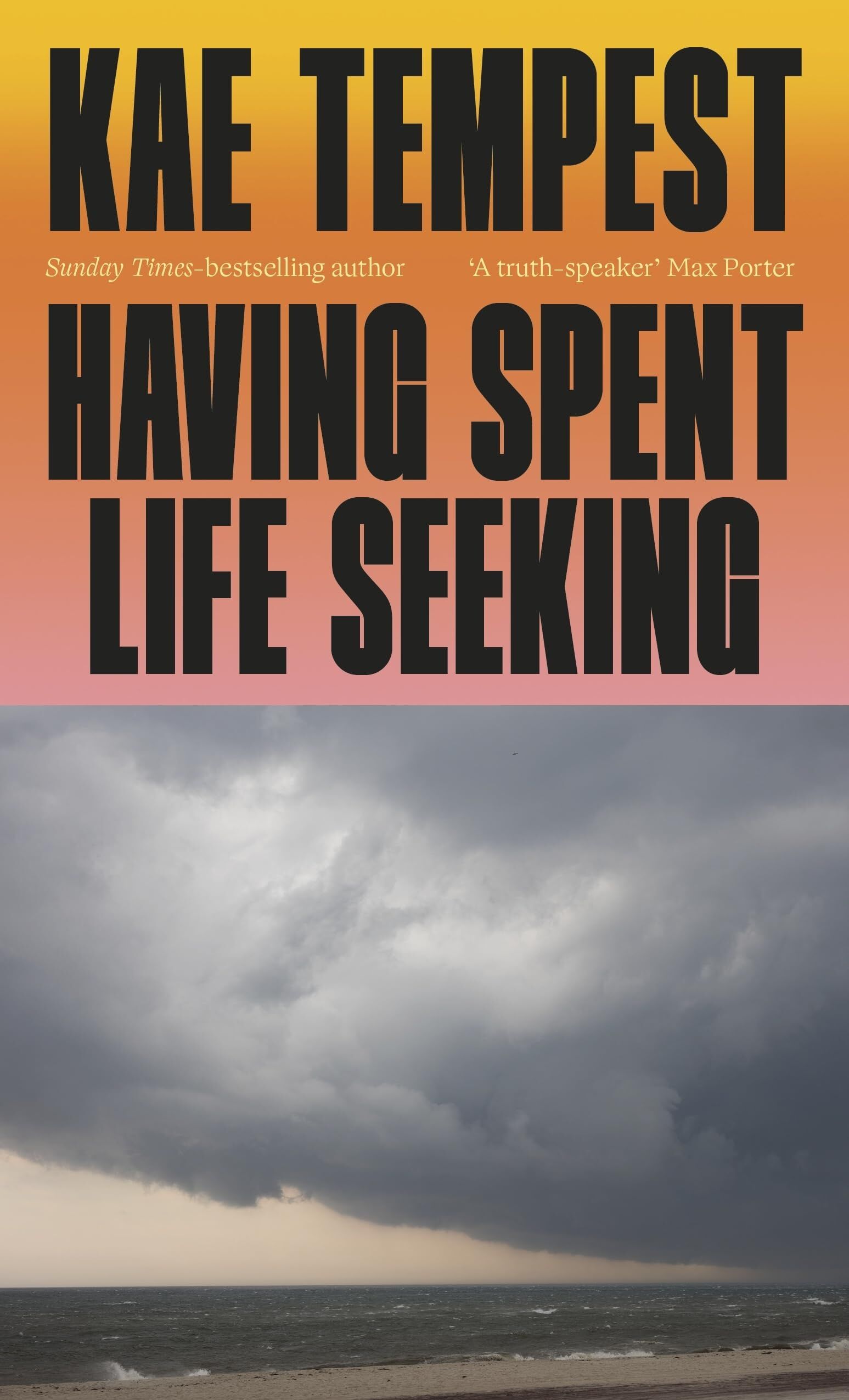 Tempest, Kae: Having Spent Life Seeking