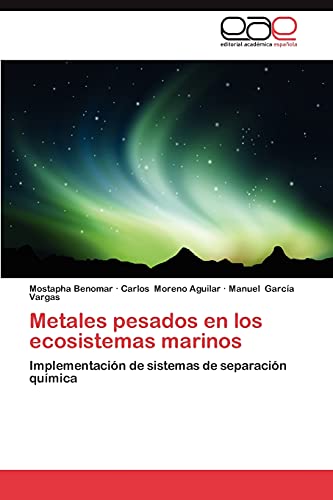Metales pesados en los ecosistemas marinos: Implementación de sistemas de separación química