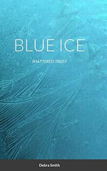 Blue Ice: Shatter Trust
