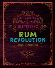 The Curious Bartender's Rum Revolution