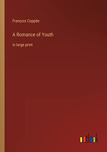 A Romance of Youth: in large print