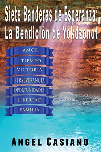 7 Banderas de Esperanza: La Bendición de Yokdzonot