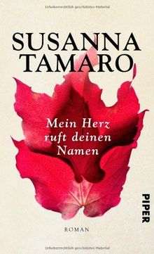 Mein Herz ruft deinen Namen: Roman