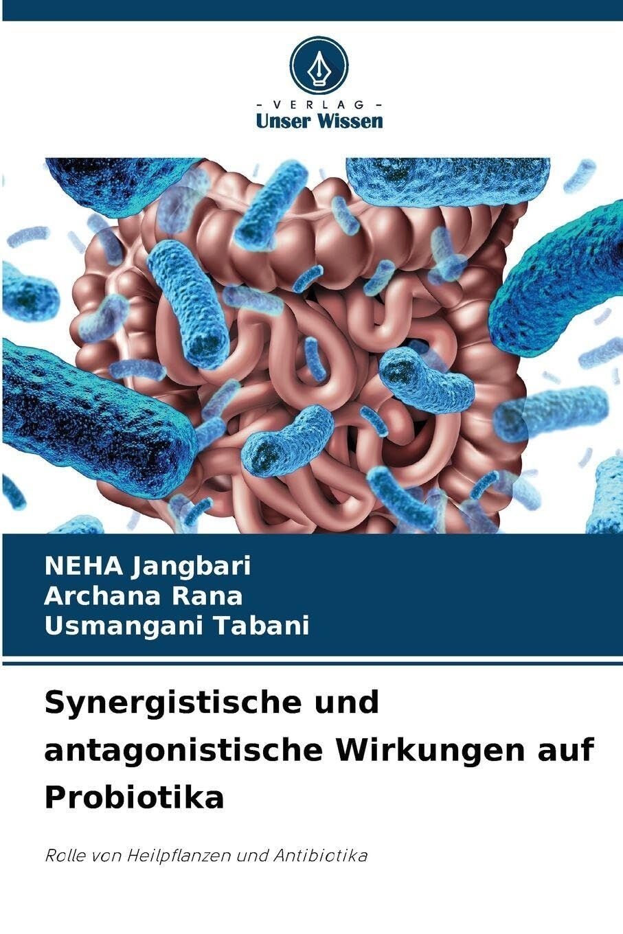 Synergistische und antagonistische Wirkungen auf Probiotika