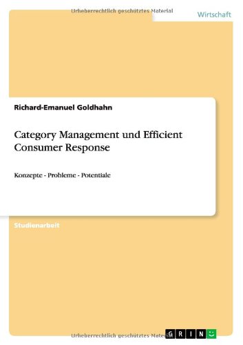 Category Management und Efficient Consumer Response: Konzepte - Probleme - Potentiale