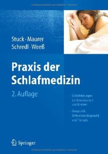 Praxis der Schlafmedizin: Schlafstörungen bei Erwachsenen und Kindern  Diagnostik, Differenzialdiagnostik und Therapie: Schlafstörungen bei ... Differentialdiagnostik und Therapie