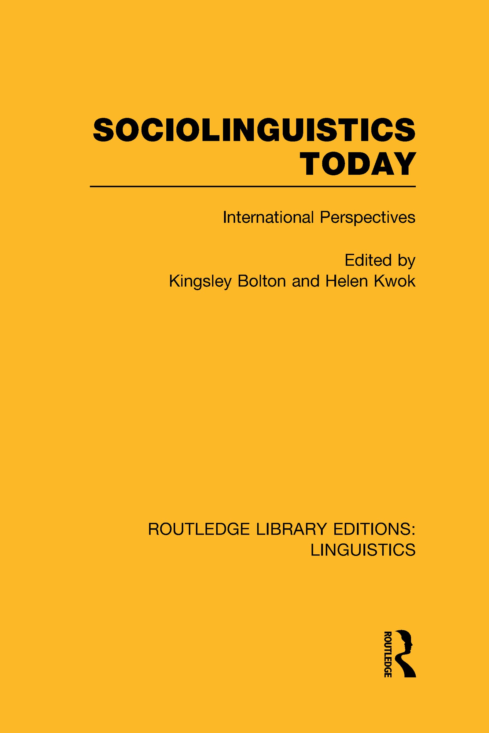 Sociolinguistics Today: International Perspectives (Routledge Library Editions: Linguistics C)