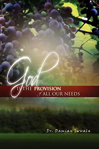 God is the Provision of All Our Needs