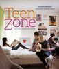 Teen Zone: Stylish Living for Teens