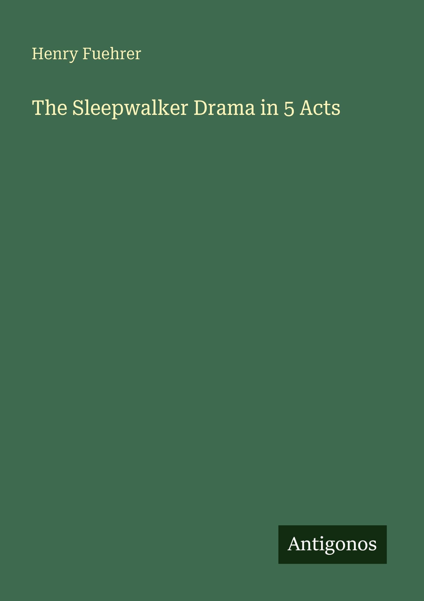The Sleepwalker Drama in 5 Acts