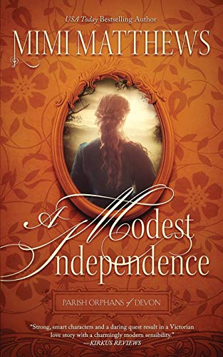 Mimi Matthews A Modest Independence (Parish Orphans Of Devon, Band 2)