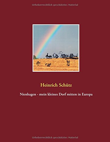 Nienhagen - mein kleines Dorf mitten in Europa