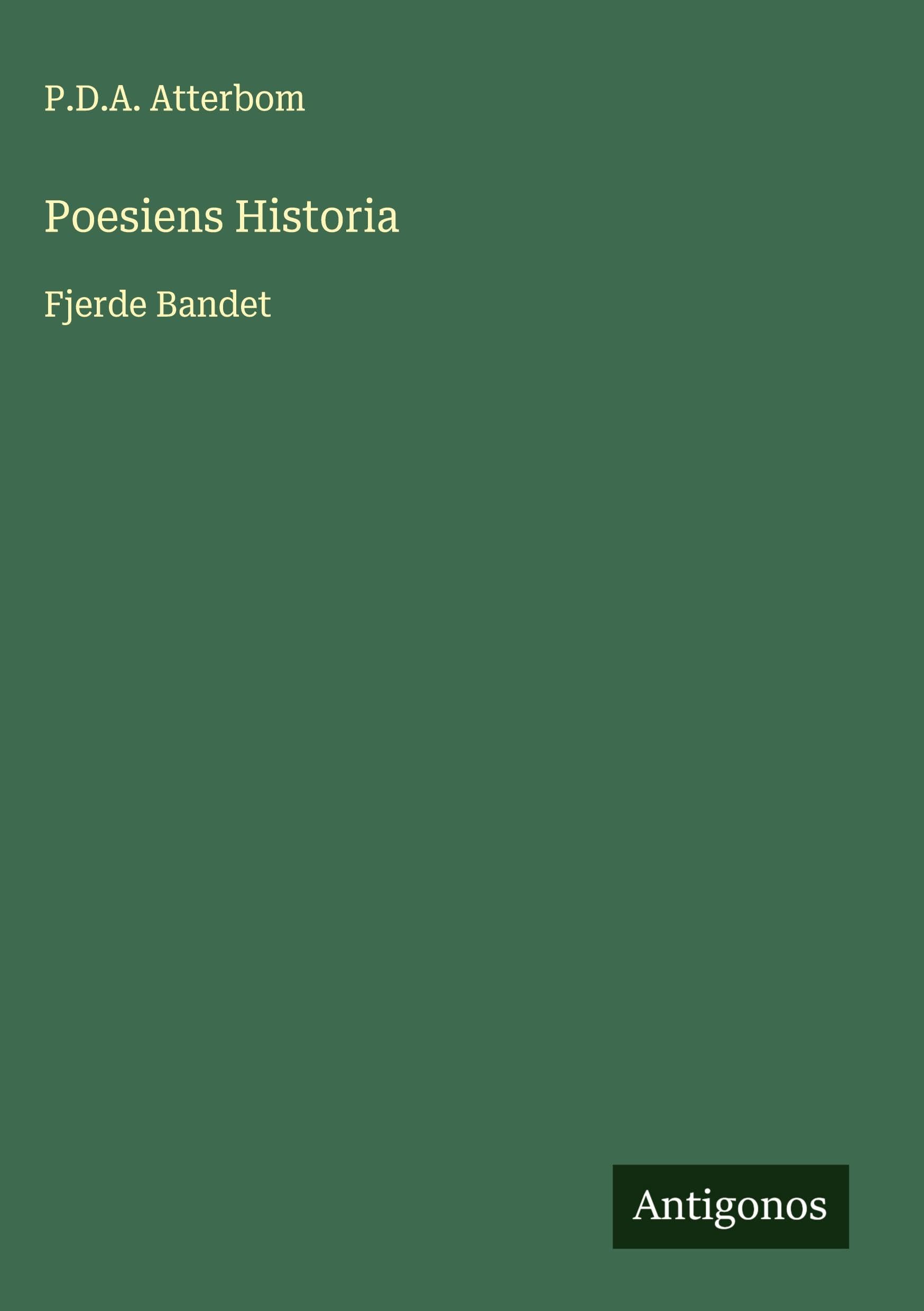 Poesiens Historia: Fjerde Bandet