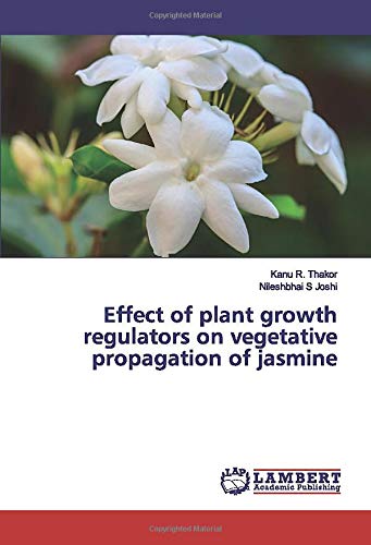 Effect of plant growth regulators on vegetative propagation of jasmine