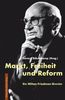Markt, Freiheit und Reform: Ein Milton-Friedman-Brevier