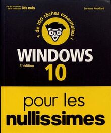 Windows 10 pour les nullissimes : + de 100 tâches essentielles !