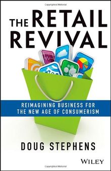 The Retail Revival: Reimagining Business for the New Age of Consumerism