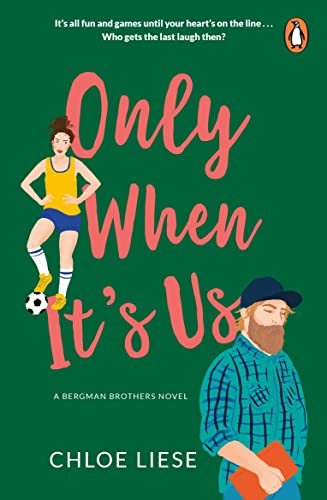 Chloe Liese Only When It's Us (Bergman Brothers, 1)