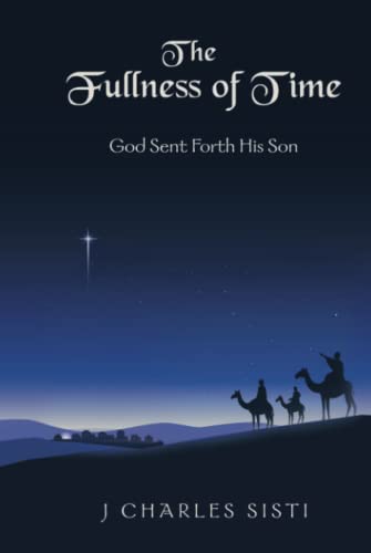 The Fullness of Time: God Sent Forth His Son