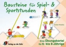 Human Kinetics. Eine Übungskartei für 6- bis 8-Jährige: Bausteine für Spiel- & Sportstunden