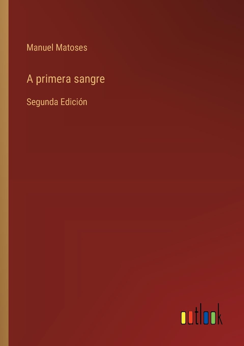 A primera sangre: Segunda Edición
