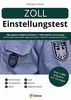 Zoll Einstellungstest: Eignungstest erfolgreich bestehen | 1.000 Aufgaben mit Lösungen | Erfahrungsberichte, Fachwissen, Allgemeinwissen, Logik, Konzentration, Sprache | Mittlerer & gehobener Dienst