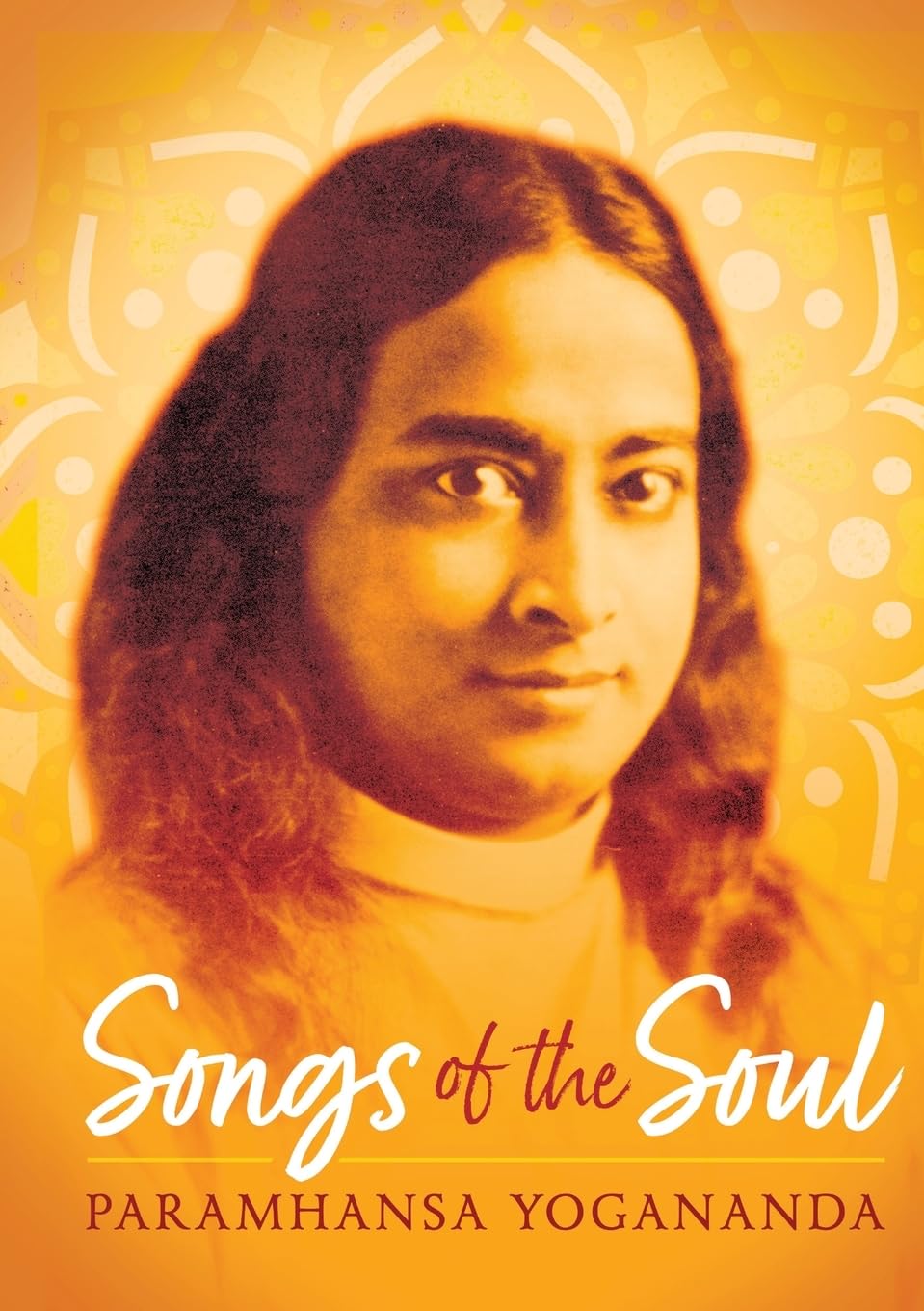 Songs of the Soul (Original Writings of Yogananda, Band 3)