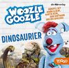 Woozle Goozle - Dinosaurier: Woozle Goozle (8) (Die Woozle-Goozle-Hörspiele, Band 8)