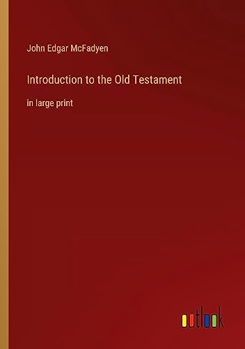 Introduction to the Old Testament: in large print