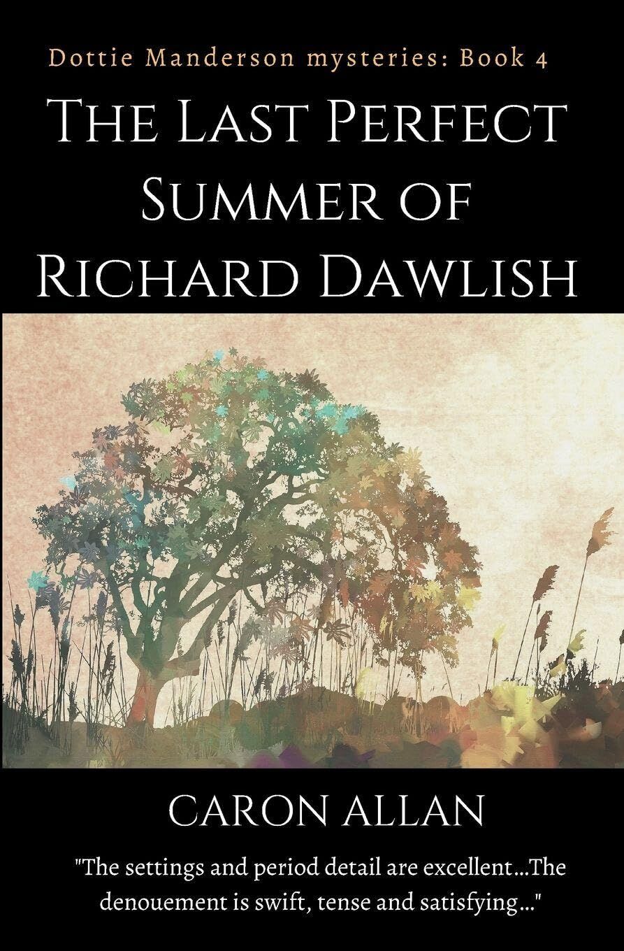 The Last Perfect Summer of Richard Dawlish