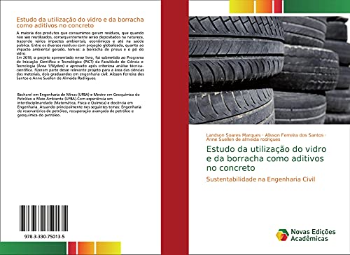 Estudo da utilização do vidro e da borracha como aditivos no concreto: Sustentabilidade na Engenharia Civil