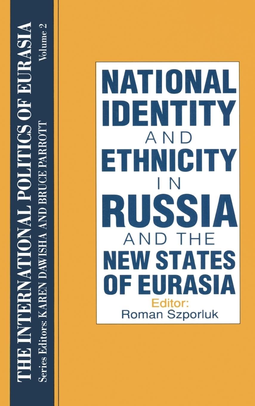 The International Politics of Eurasia: v. 2: The Influence of National Identity
