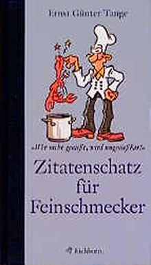 Zitatenschatz für Feinschmecker